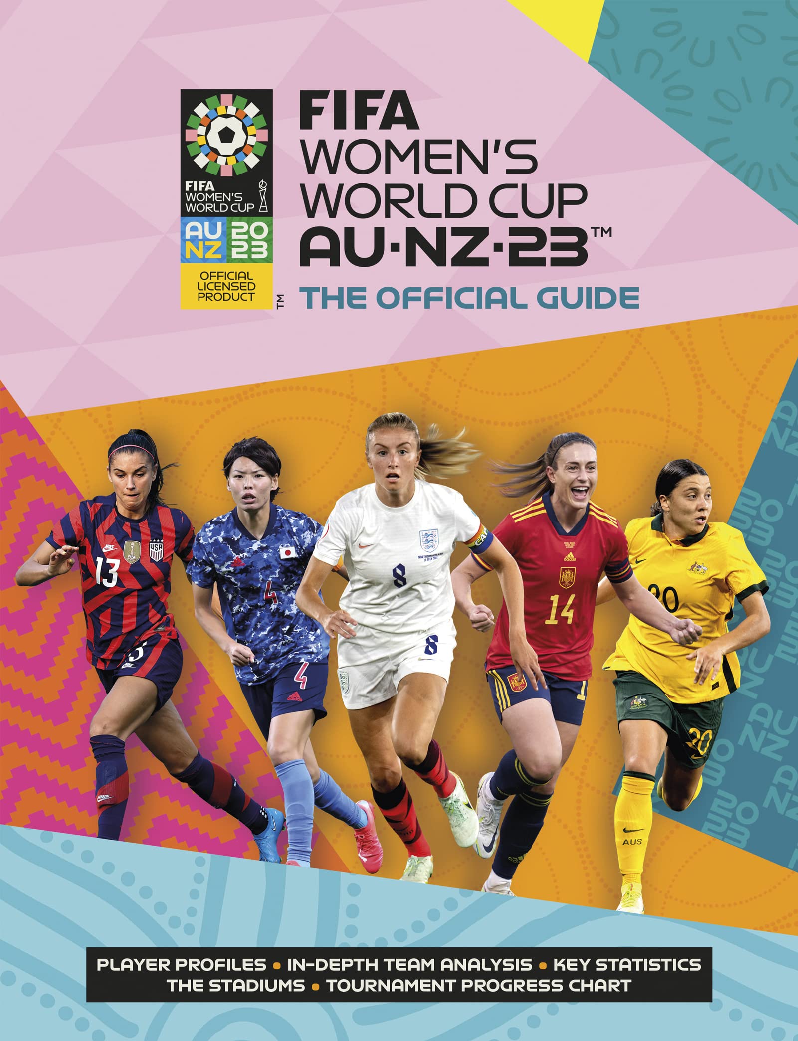 FIFA Womens World Cup 2023: The Official Guide