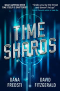 Time Shards: 1: A Time Shards Novel