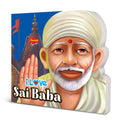 I Love Sai Baba Die cut board book for kids : Kids learning book, childrens story book, Board books for kids with educational st