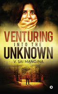 Venturing Into The Unknown