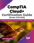 Comptia Cloud+ Certification Guide (Exam Cv0003)