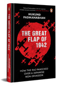 The Great Flap of 1942: How the Raj Panicked over a Japanese Noninvasion