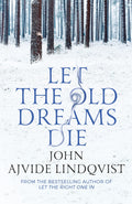 Let The Old Dreams Die