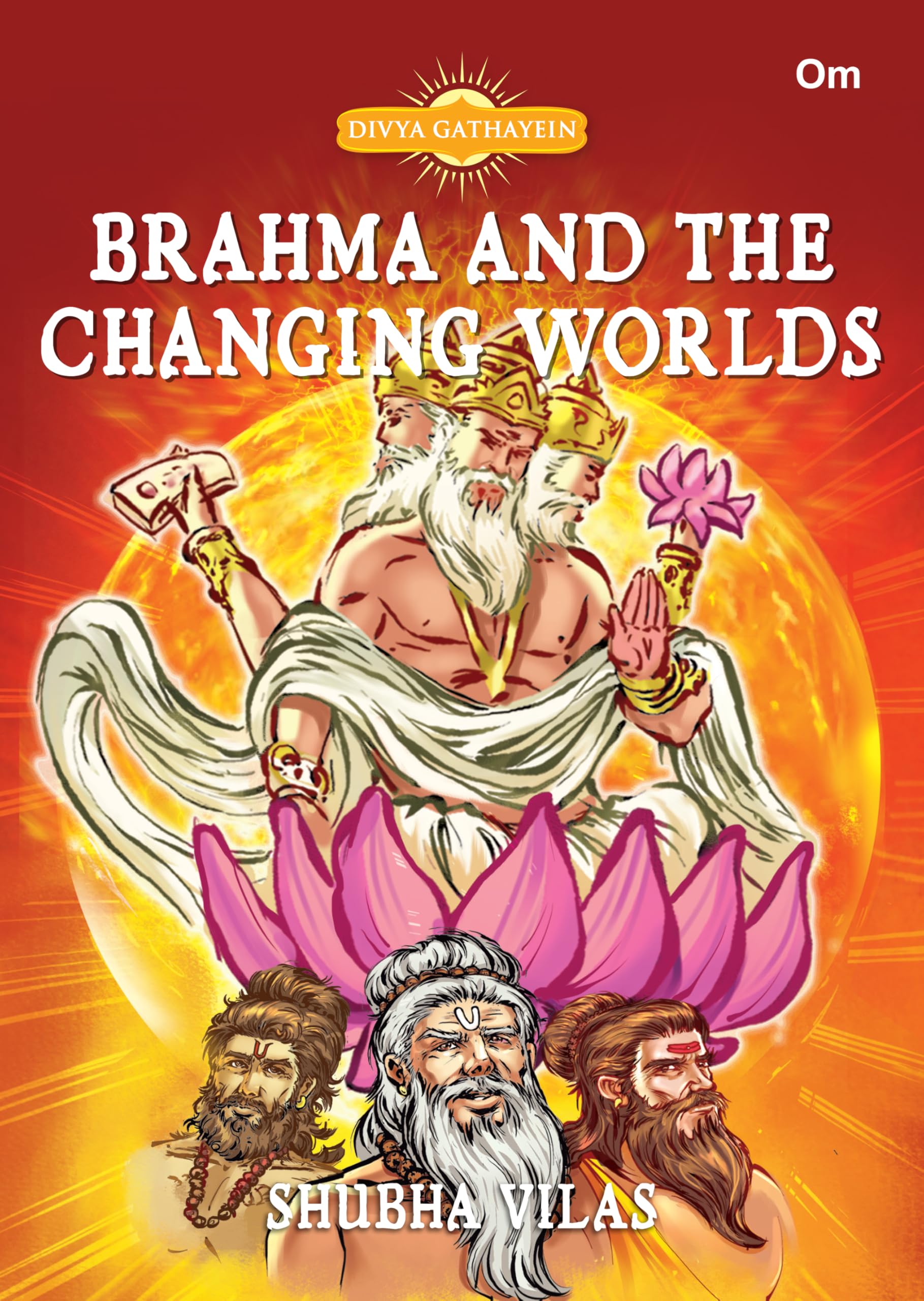 Brahma and the Changing Worlds: Divya Gathayein Comics | Spirituality Comic for Kids & Young Readers