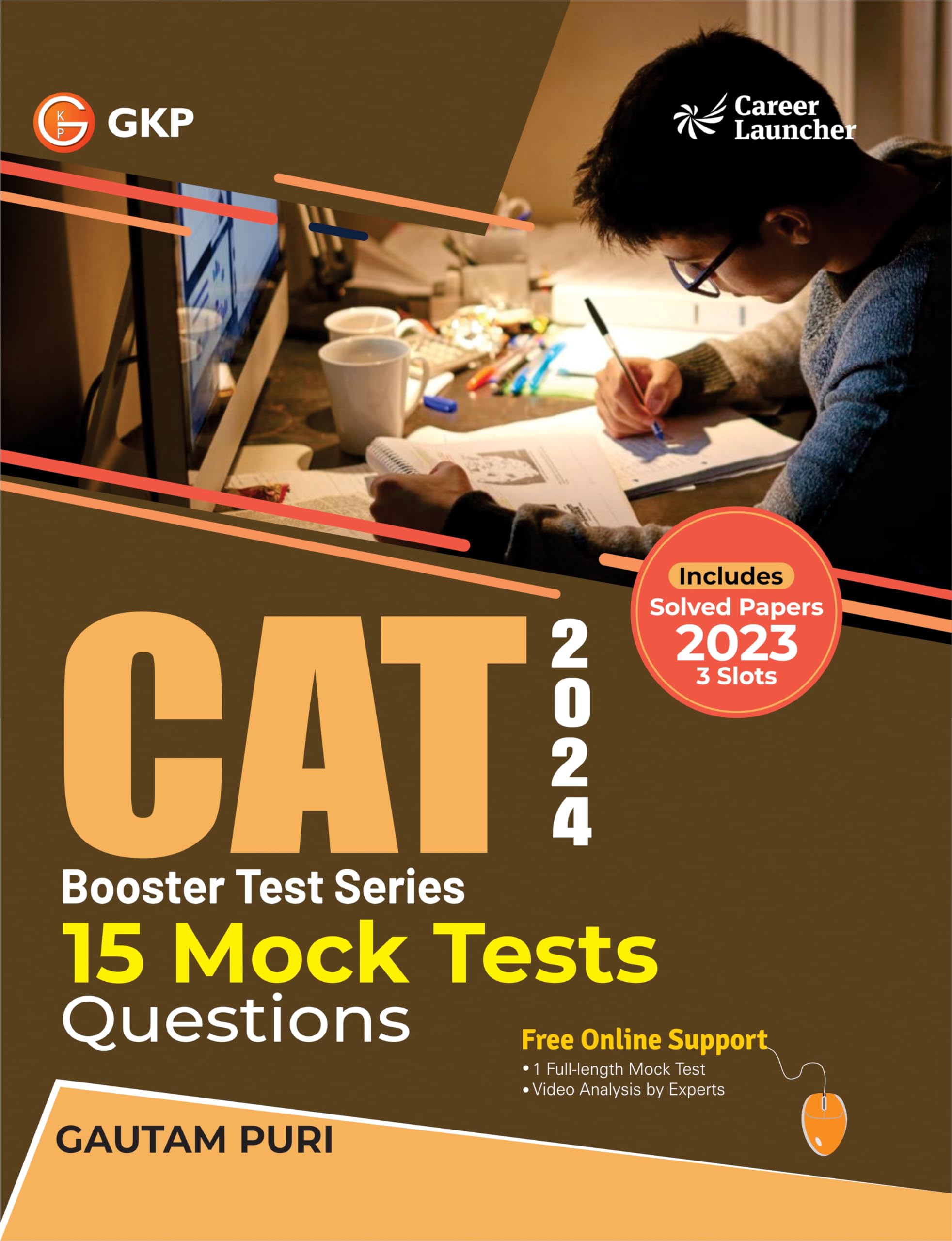 Gkp Cat 2024 : Booster Test Series  15 Mock Tests (Questions, Answers & Explanations) By Gautam Puri