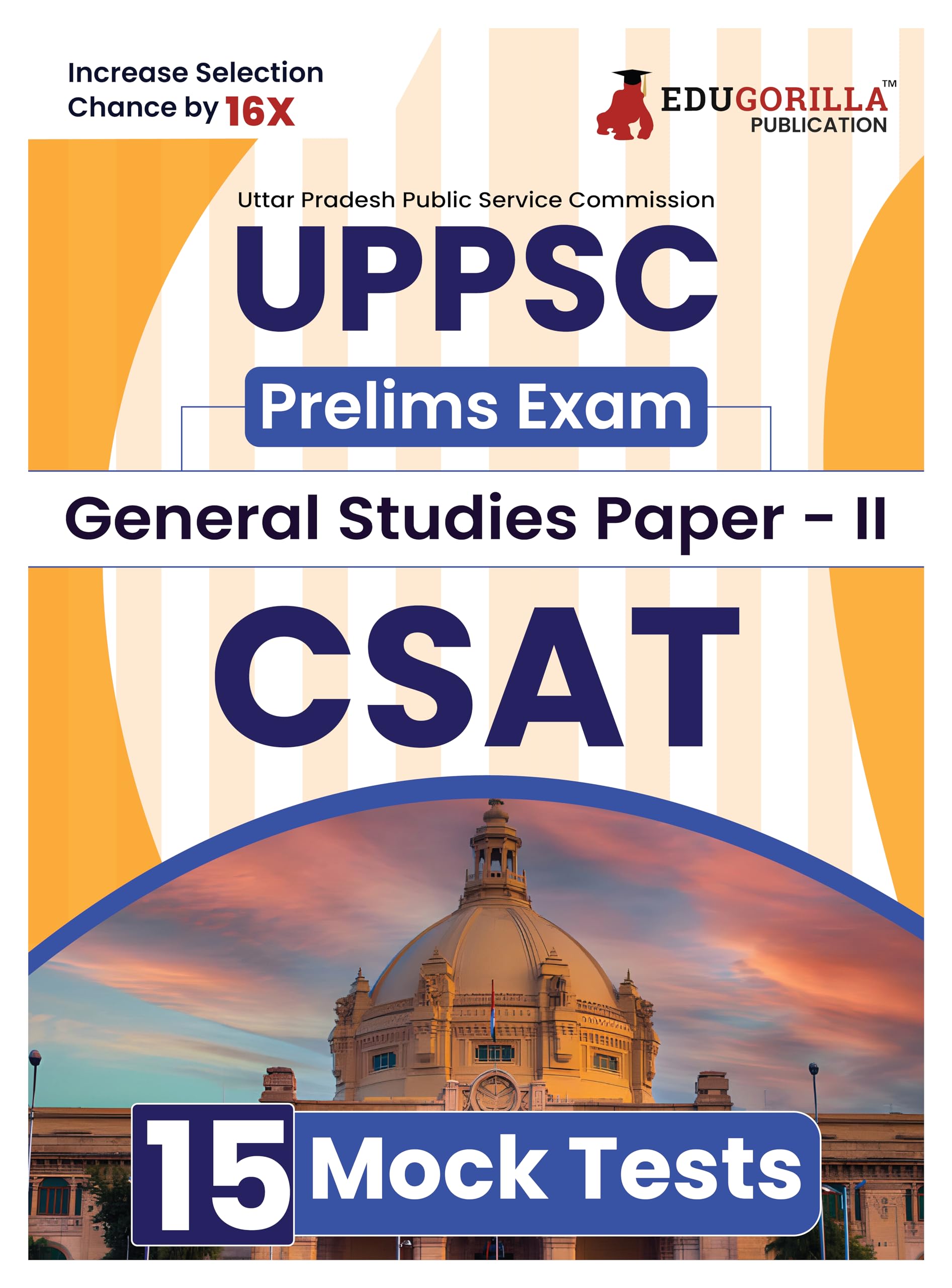 UPPSC Prelims Exam (PaperII) : CSAT 2024 | General Studies II (English Edition)  15 Full Length Mock Tests (1500 Solved MCQs) 