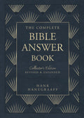 The Complete Bible Answer Book: Collectors Edition: Revised and Expanded (Answer Book Series)