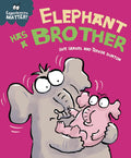 Elephant Has a Brother (Experiences Matter)