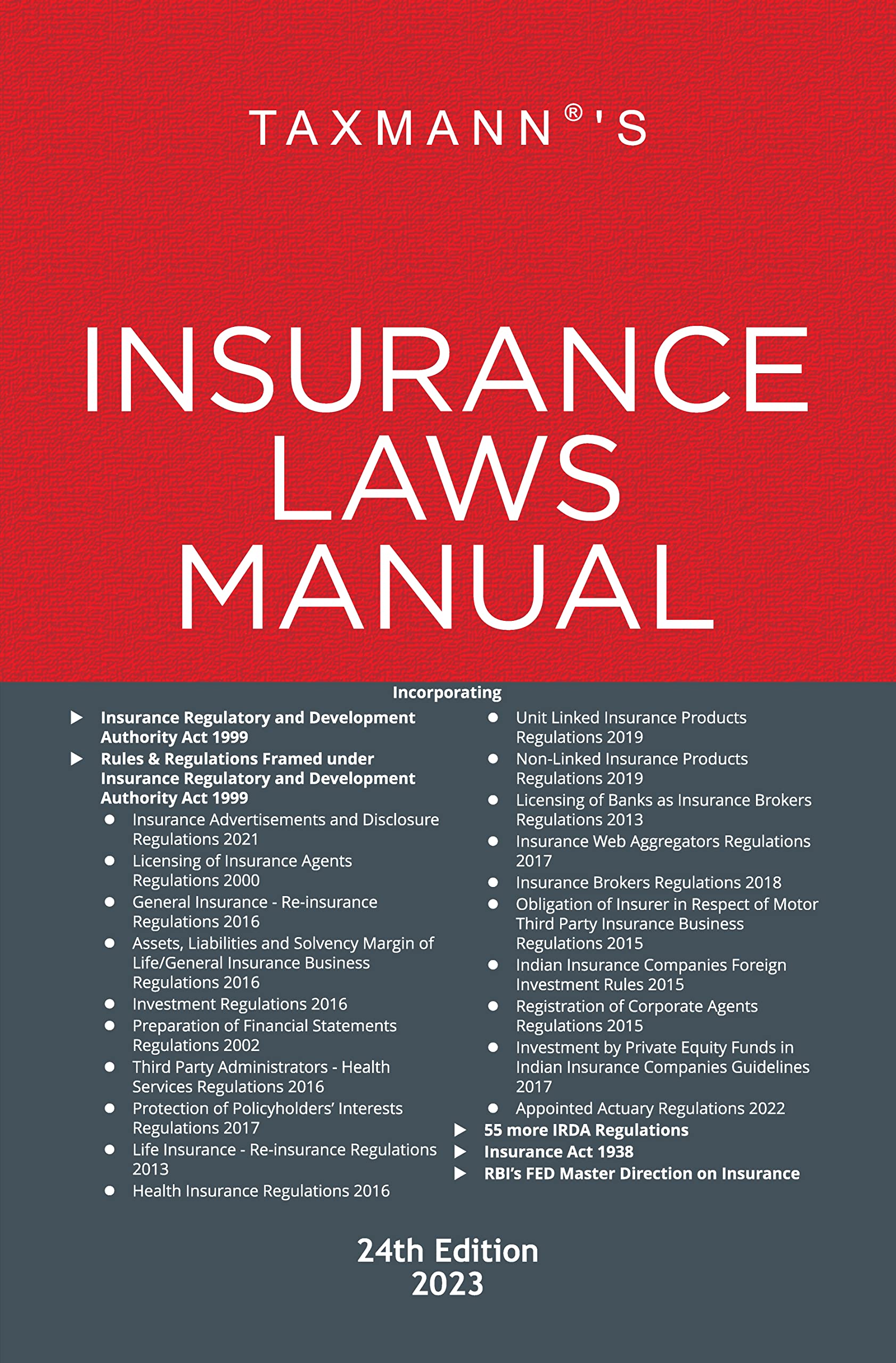 Taxmanns Insurance Laws Manual  Comprehensive coverage of updated & amended text of Insurance Laws, including the Insurance/I