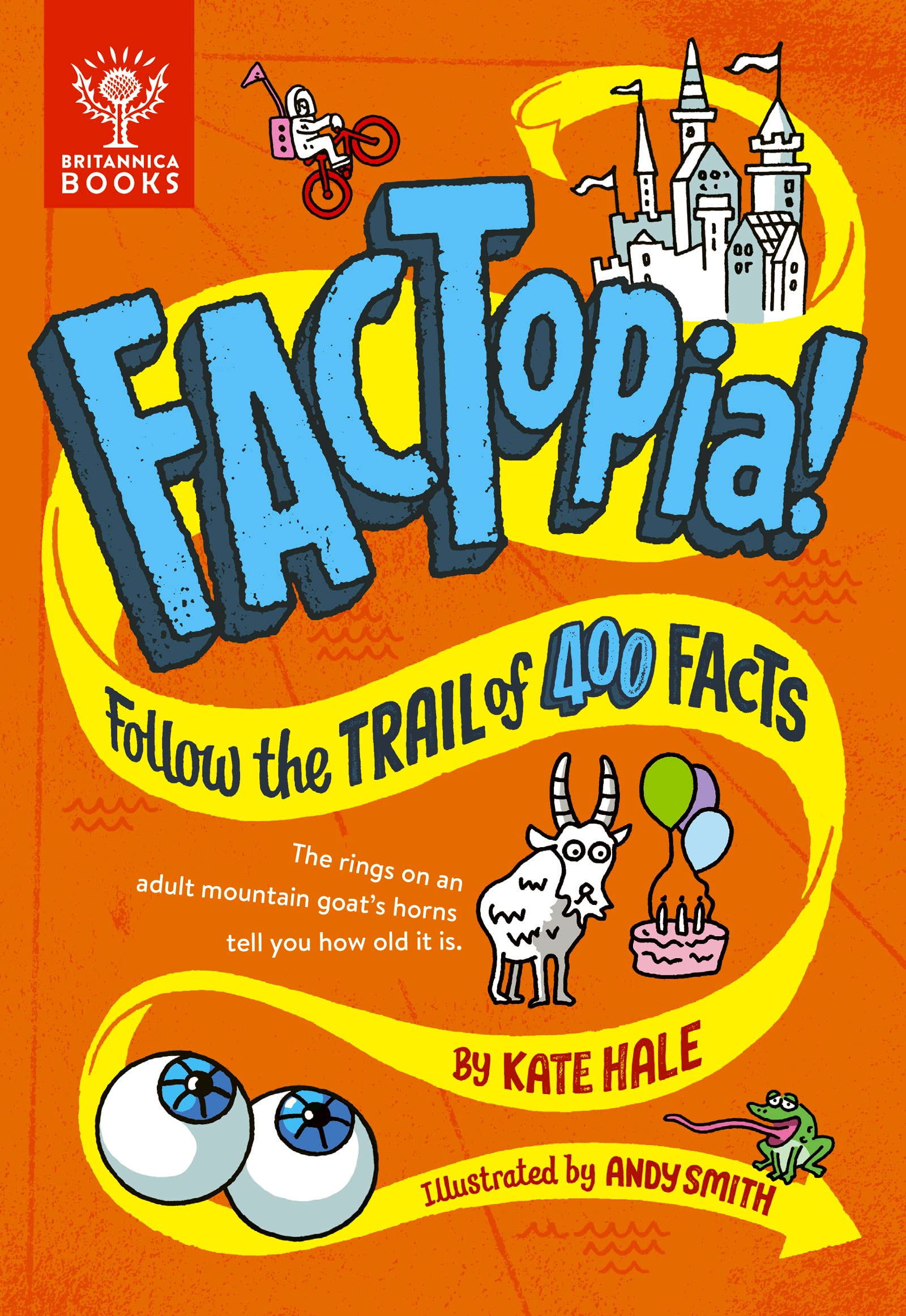 FACTopia!: Follow the Trail of 400 Facts [FACTopia!]