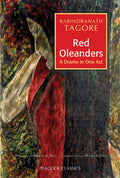 Red Oleanders: A Drama in One Act