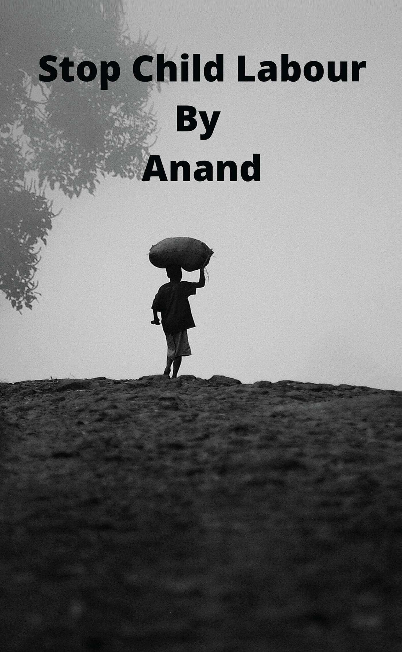 Stop Child Labour By Anand
