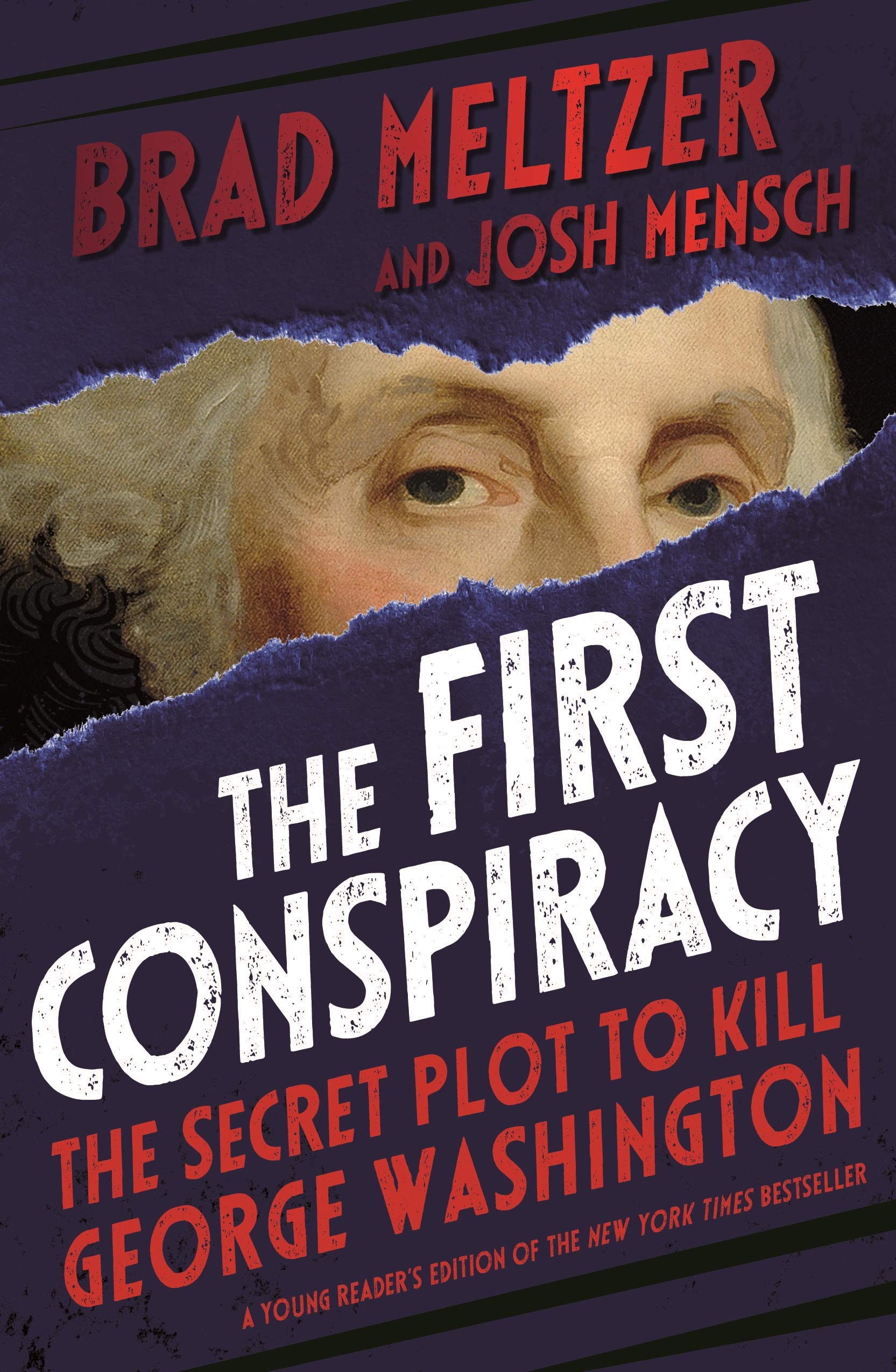 The First Conspiracy (Young Readers Edition): The Secret Plot to Kill George Washington