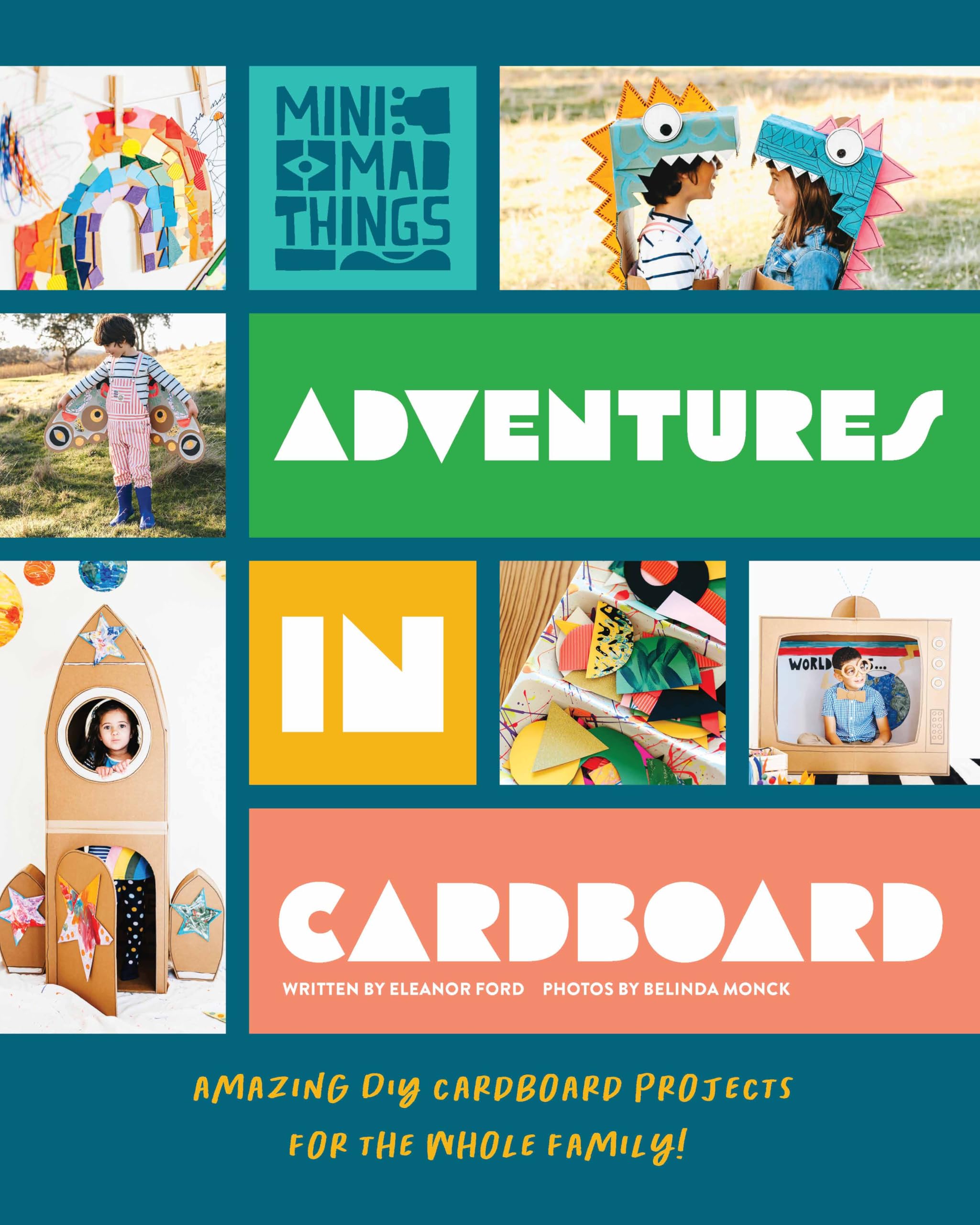 Adventures In Cardboard: Amazing Diy Cardboard Projects For The Whole Family!