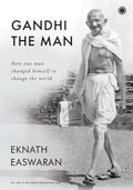 Gandhi the Man