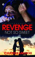 Revenge  Not So Sweet : The Pardonable Sin