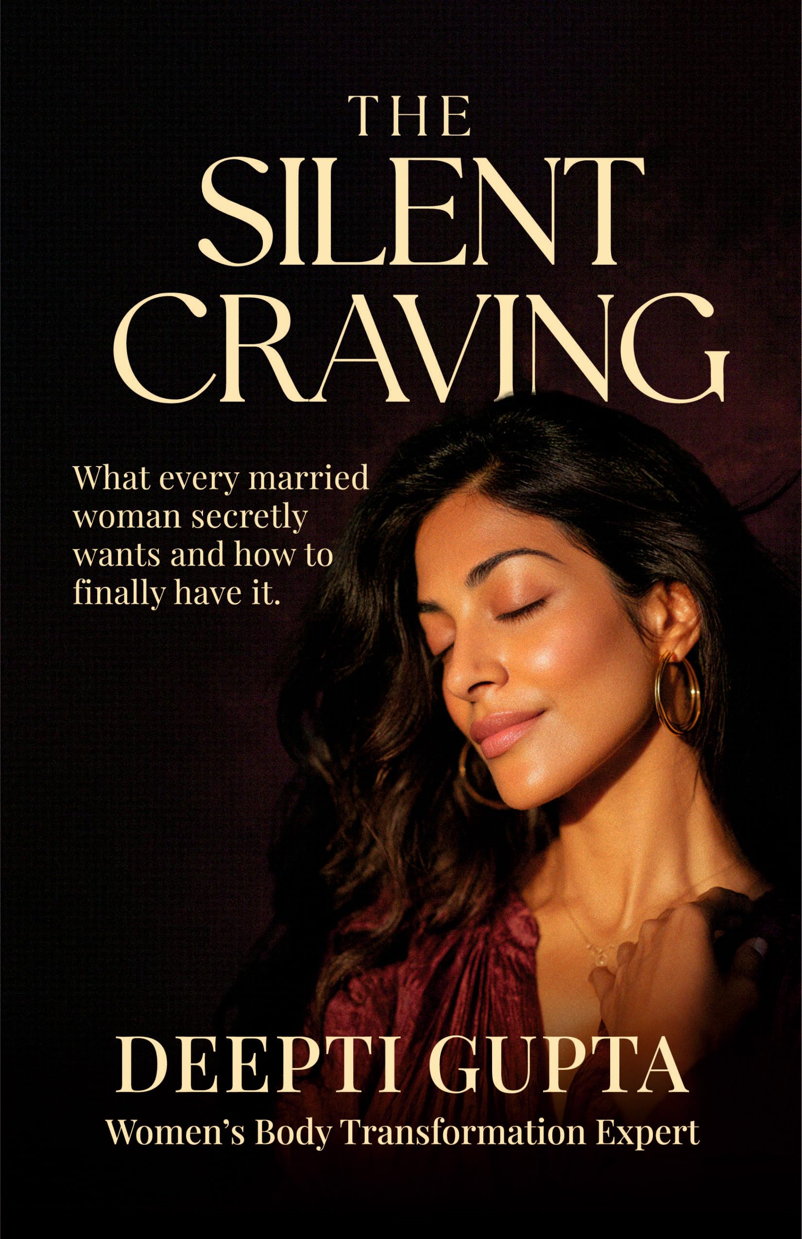 The Silent Craving | What Every Married Woman Secretly Wants and How to Finally Have It