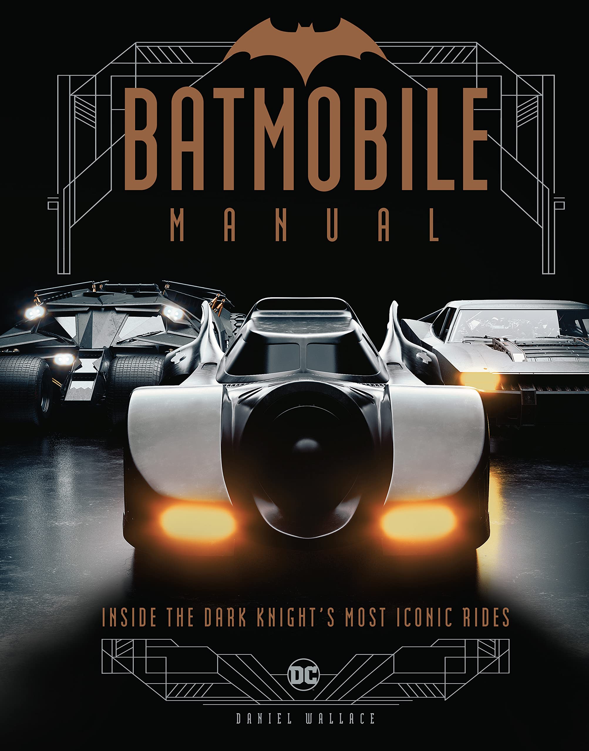 Batmobile Manual: Inside the Dark Knights Most Iconic Rides