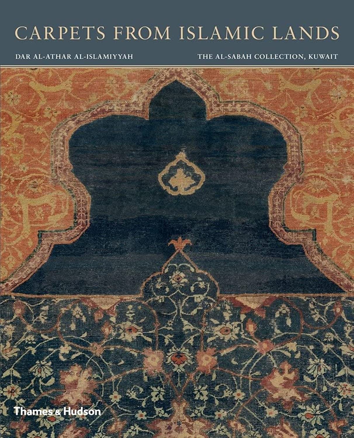 Carpets from Islamic Lands (The alSabah Collection)