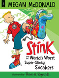 Stink and the Worlds Worst SuperStinky Sneakers