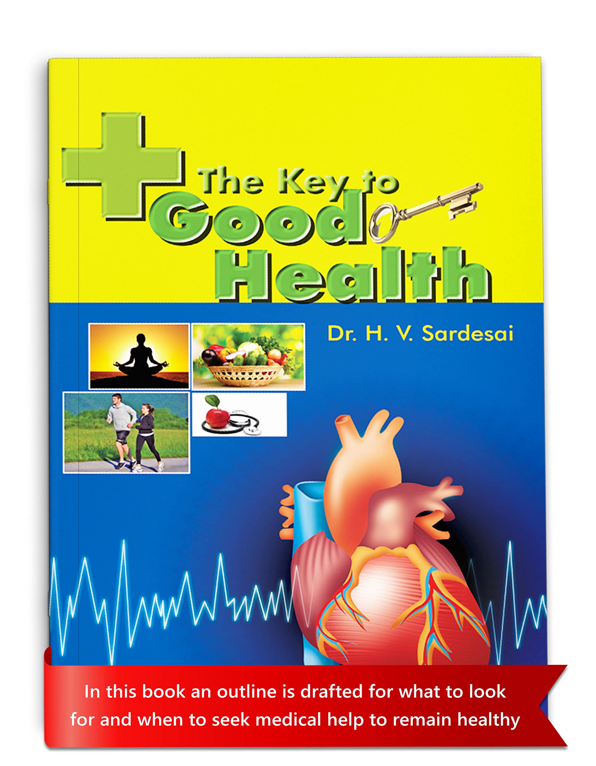 The Key To Good Health By Dr H.V. Sardesai | Information On Importance Of Hygiene, Exercise And Diet | Medical Book On Fundament