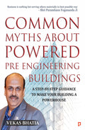 Common Myths About Powered Pre Engineering Buildings: A StepbyStep Guidance to Make Your Building a PowerHouse