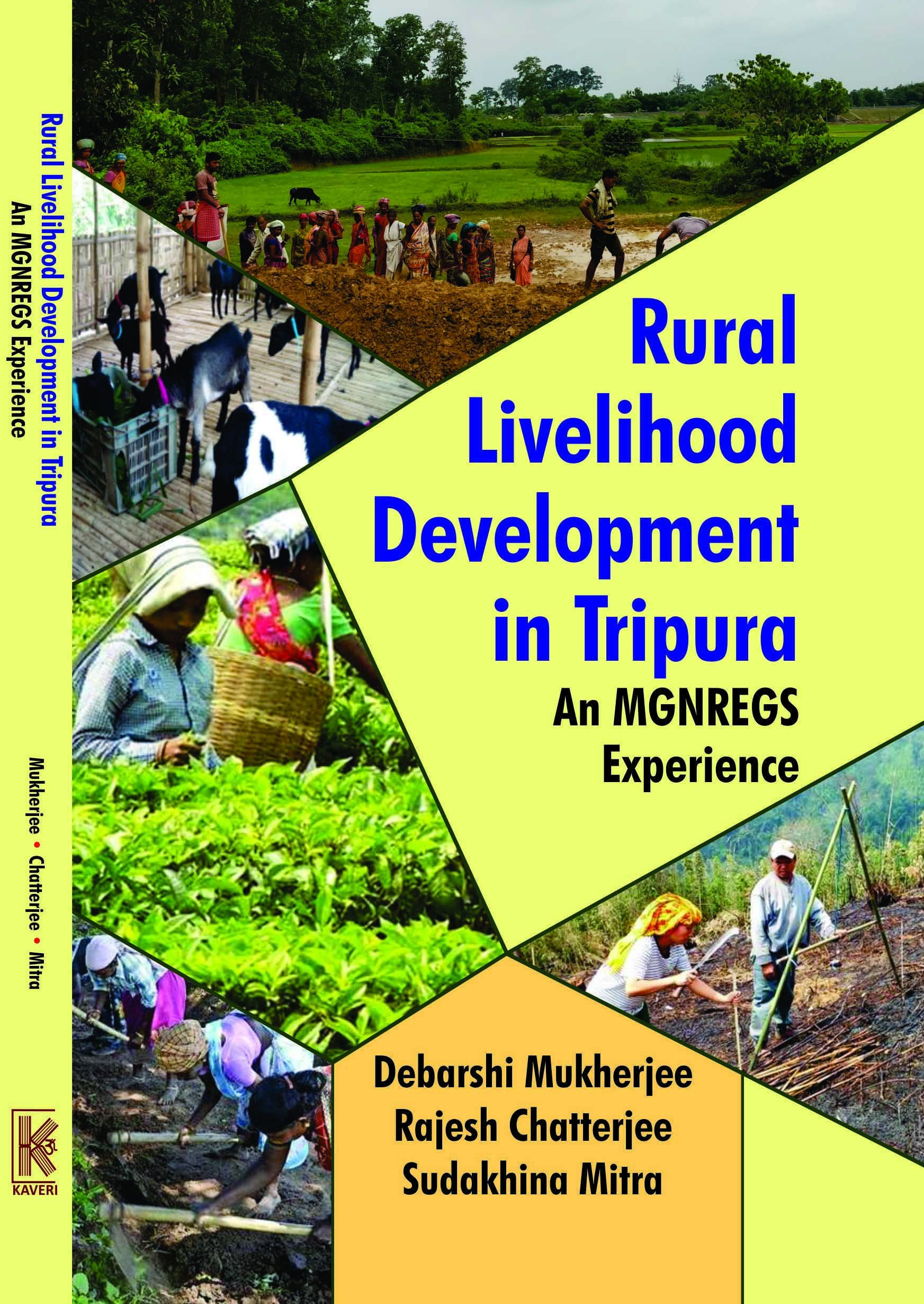 Rural Livelihood Development in Tripura: An MGNREGS Experience