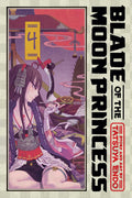 Blade of the Moon Princess, Vol. 4 (4)