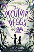 The Peculiar Peggs Of Riddling Woods