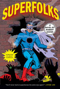 Superfolks: A Novel