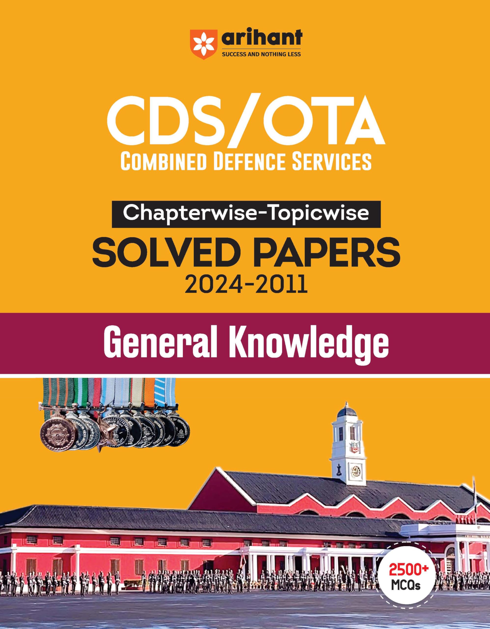 Arihant CDS /OTA Chapterwise  Topicwise Solved Papers 2024  2011 General Knowledge | Trend Analysis in topicwise manner | for 
