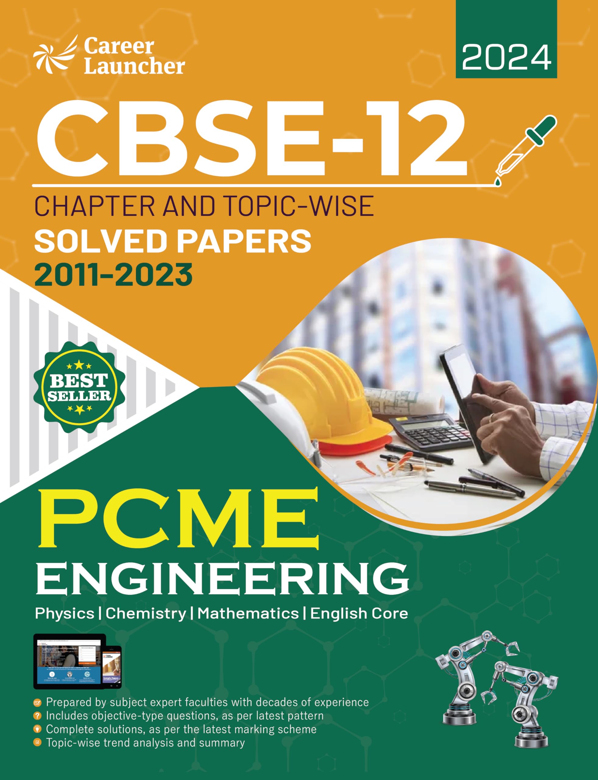 Cbse Class Xii 2024 : Chapter And TopicWise Solved Papers 2011  2023 : Engineering (Pcme) (All Sets  Delhi & All India) By Ca