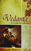Vedanta: A Simple Introduction