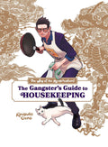 Way of the Househusband: The Gangsters Guide to Housekeeping