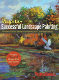 Foster Caddells Keys to Successful Landscape Painting: (New Edition)