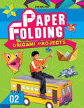 Paper Folding Origami Book 2 With Illustrated Printed Origami Sheets | 64 Pages Of StepByStep Easy Paper Folding Projects For 