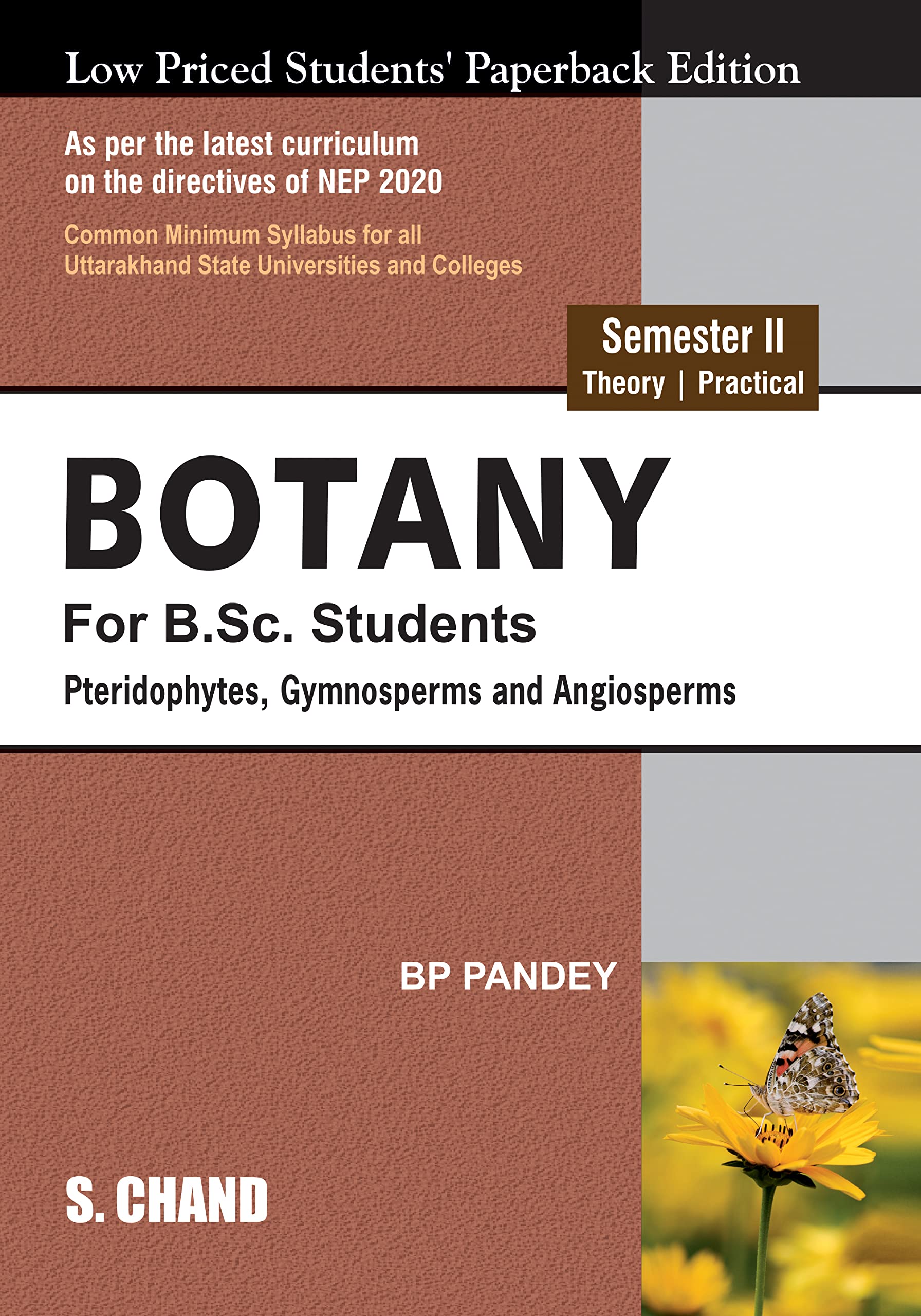 Botany for B.Sc. Students: Semester II Pteridophytes, Gymnosperms and Angiosperms (NEP 2020  Uttarakhand )