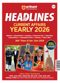 Arihant Headlines Current Affairs Yearly 2026 | 360 Review of JanDec 2025 | 3000+ OneLiners & 10 Current Practice Sets | Natio