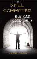 Still Committed : But One Sided Only