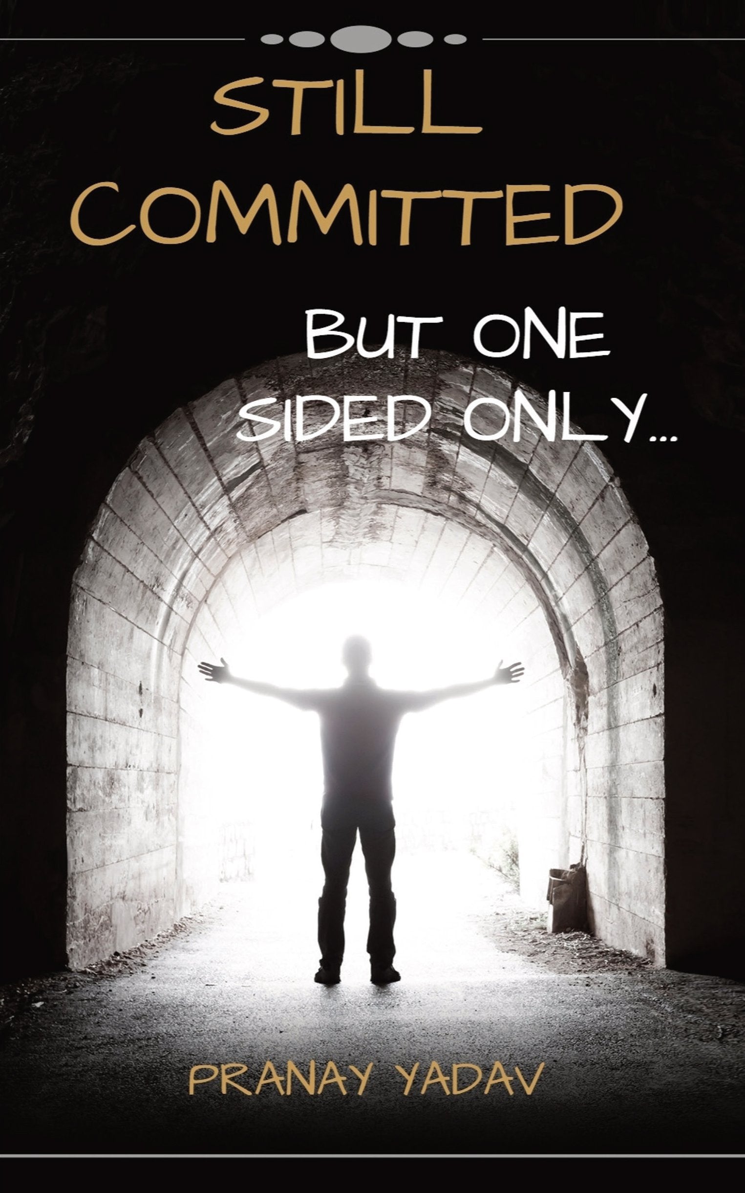 Still Committed : But One Sided Only