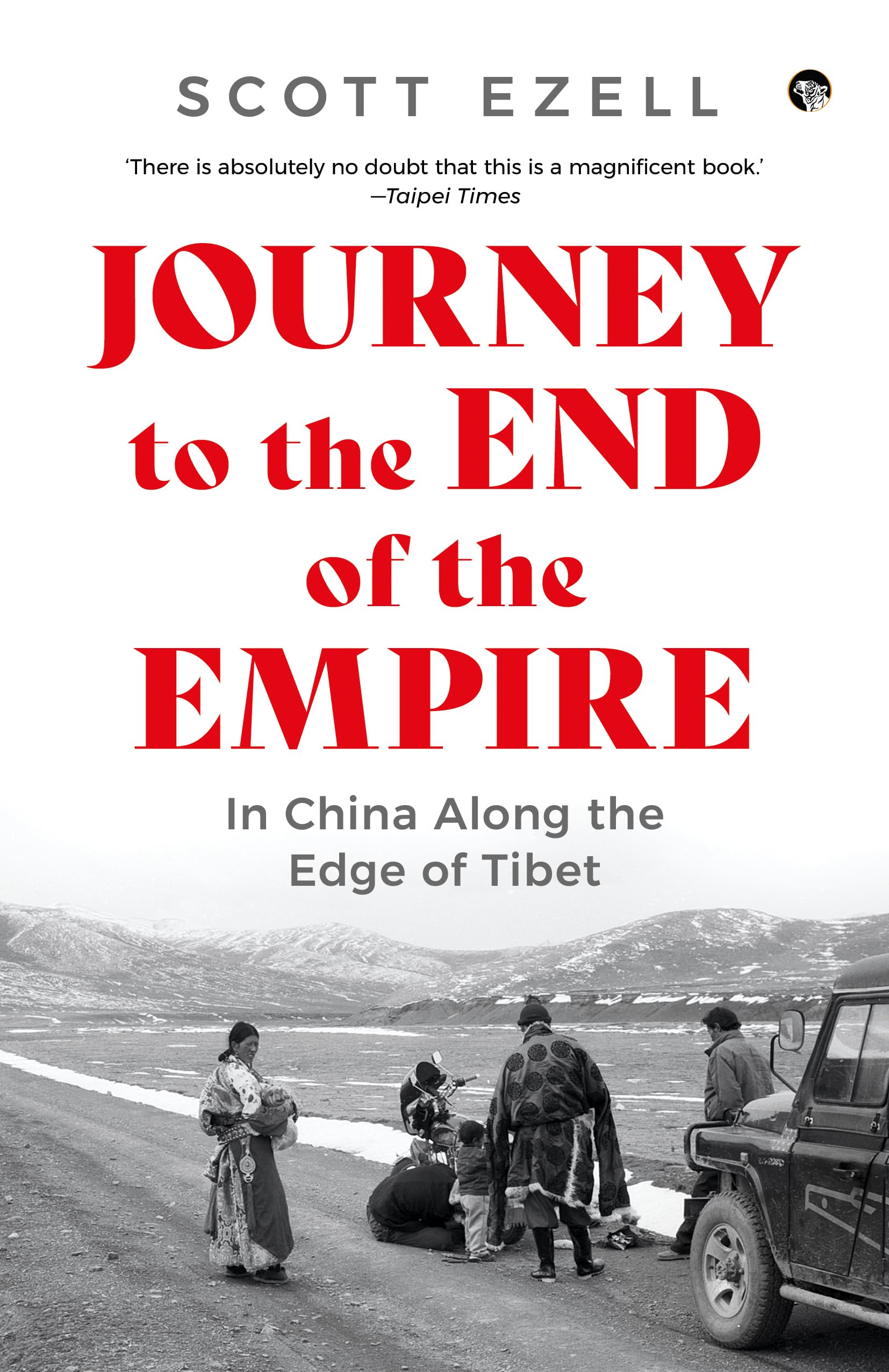 Journey To The End Of The Empire: In China Along The Edge Of