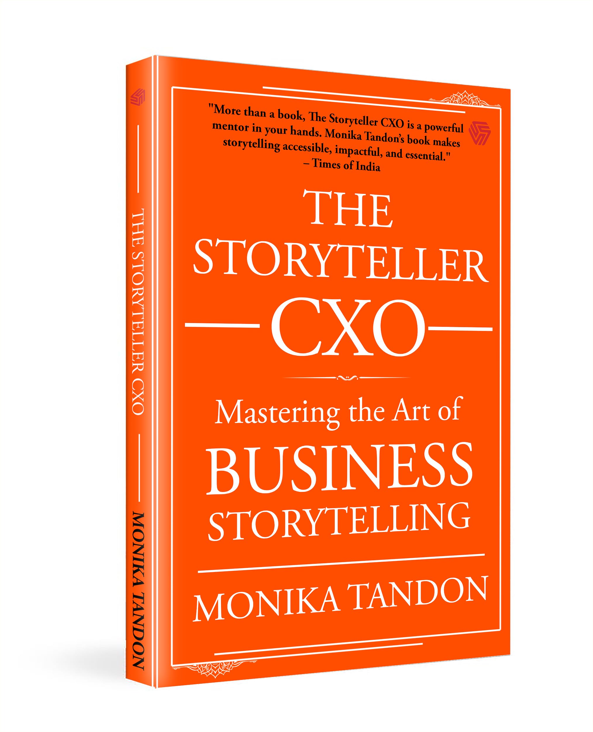 The Storyteller CXO | Mastering the Art of Business Storytelling | Monika Tandon | Invincible (Monika Tandon)