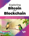 Exploring Bitcoin With Blockchain