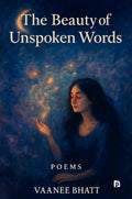 The Beauty of Unspoken Words