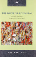 POWERFUL EPHEMERAL, THE