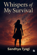 Whispers of My Survival