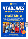 Arihant Headlines Current Affairs 2026 | Budget 202627 Special | 360 Coverage Feb 2025Feb 2026 | UPSC, State PCS, SSC, NDA/CDS