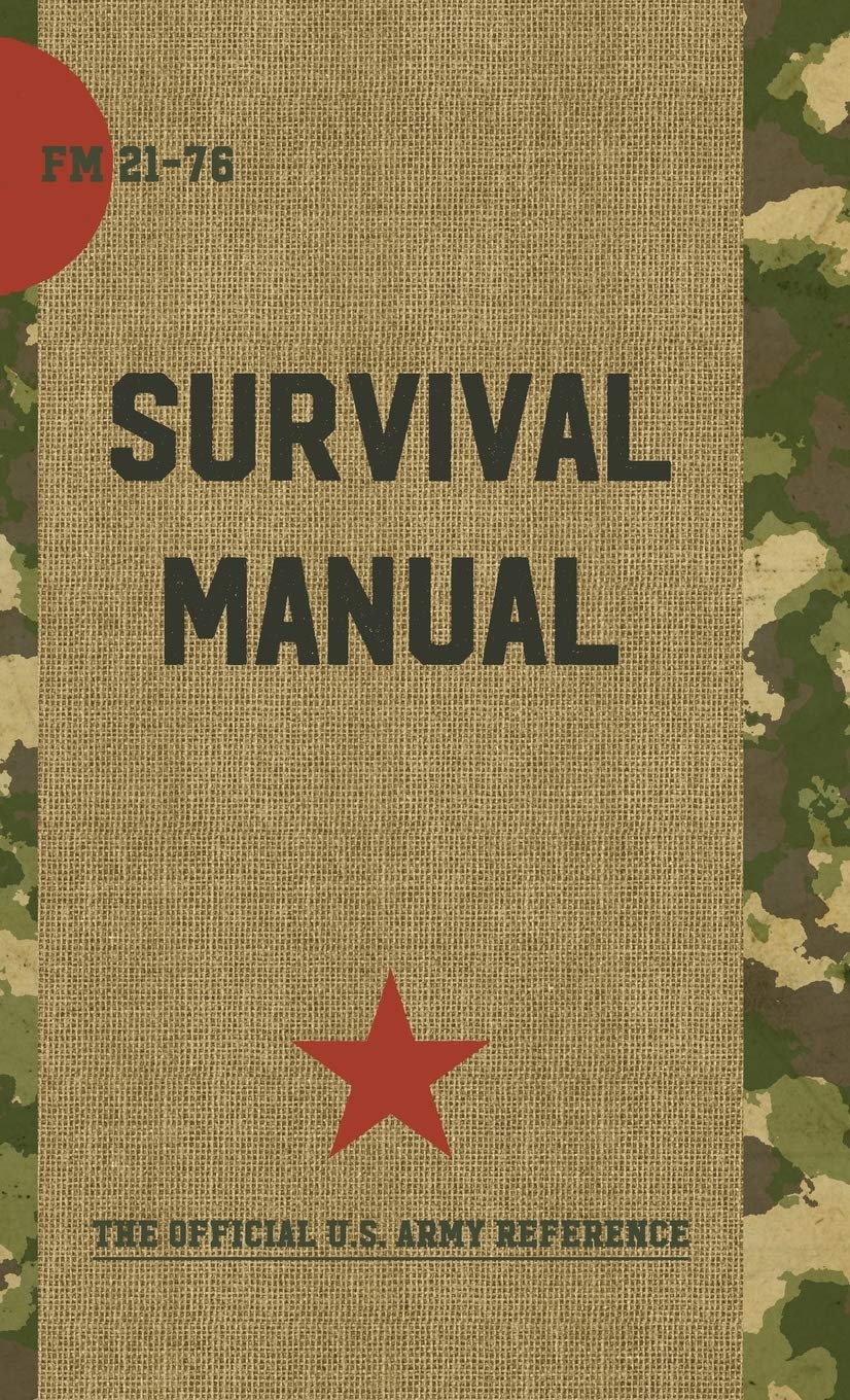 US Army Survival Manual: FM 2176