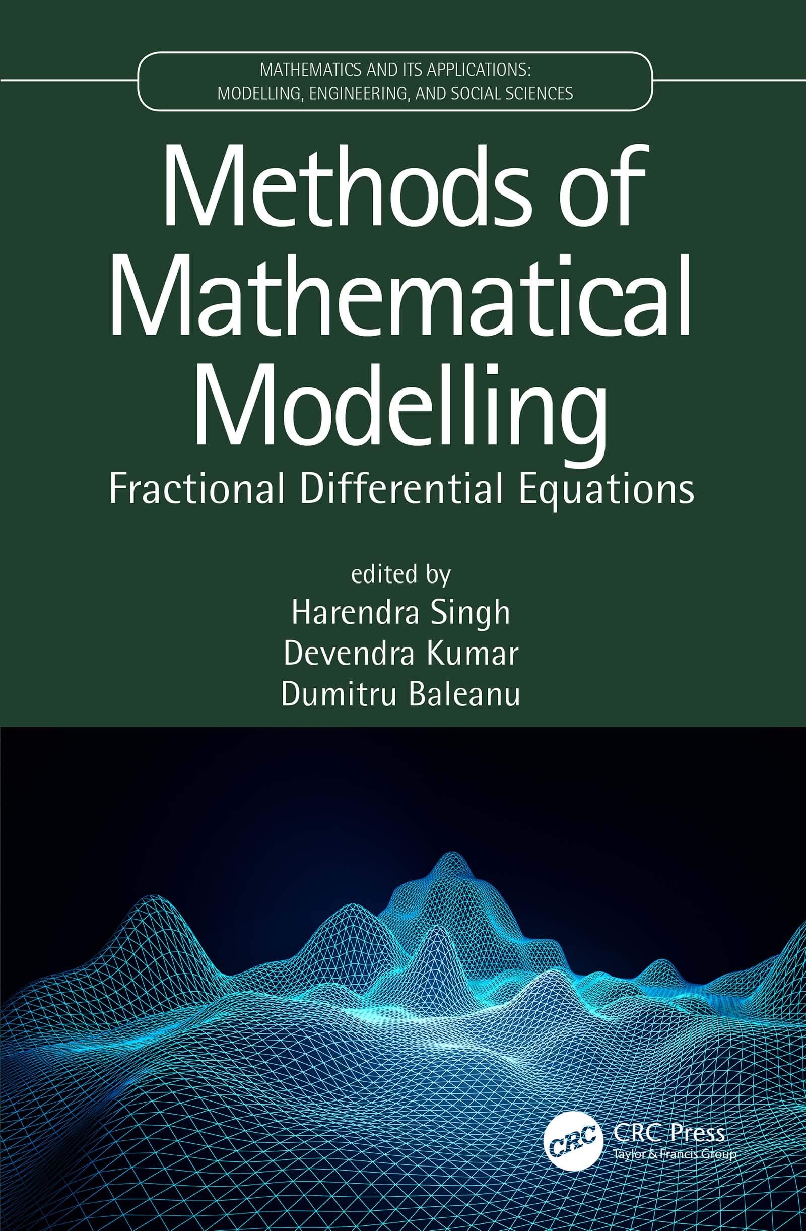 Methods of Mathematical Modelling: Fractional Differential Equations (Mathematics and its Applications)
