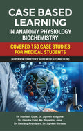 Case Based Learning in Anatomy Physiology Biochemistry